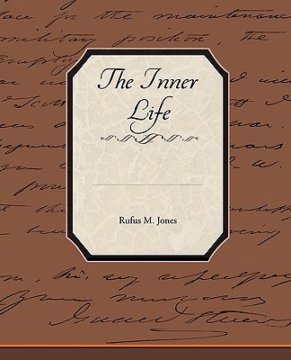 The Inner Life - Jones, Rufus M