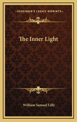 The Inner Light - Lilly, William Samuel