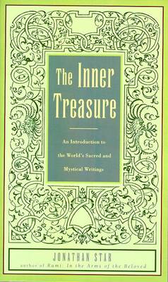 The Inner Treasure: An Introduction to the World's Sacred and Mystical Writings - Star, Jonathan (Preface by)