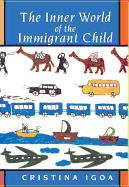 The Inner World of the Immigrant Child