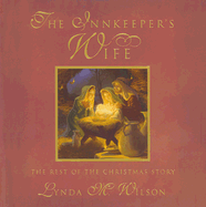 The Innkeeper's Wife: The Rest of the Christmas Story