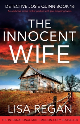 The Innocent Wife: An addictive crime thriller packed with jaw-dropping twists - Regan, Lisa