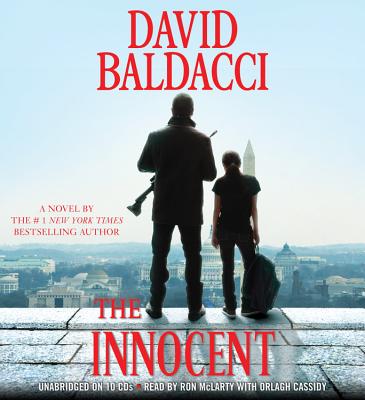 The Innocent - Baldacci, David, and McLarty, Ron (Read by), and Cassidy, Orlagh (Read by)