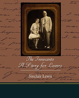 The Innocents: A Story for Lovers - Lewis, Sinclair