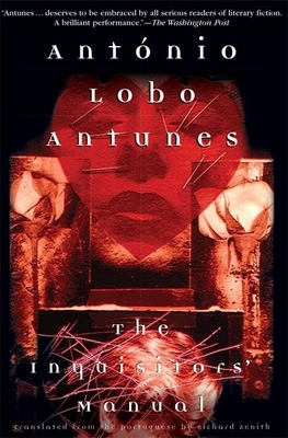 The Inquisitors' Manual - Antunes, Antnio Lobo, and Zenith, Richard (Translated by)
