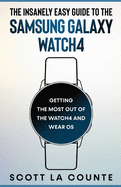 The Insanely Easy Guide to the Samsung Galaxy Watch4