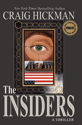 The Insiders: A Thriller - Hickman, Craig