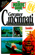 The Insiders' Guide to Greater Cincinnati: Including Northern Kentucky & Southeastern Indiana - Tate, Skip, and Neff, Jack