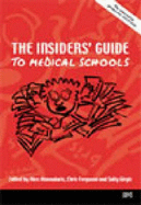 The Insiders' Guide to Medical Schools: Reports from BMA Medical Students' Committee