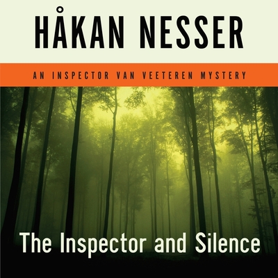 The Inspector and Silence: An Inspector Van Veeteren Mystery - Nesser, H?kan, and Vance, Simon (Read by)