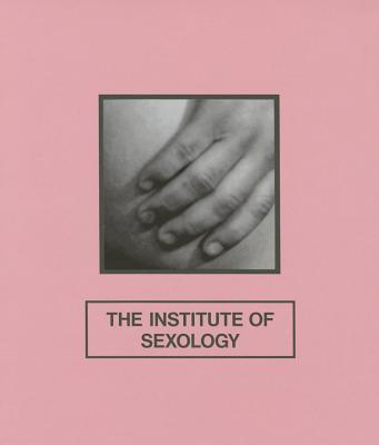 The Institute of Sexology - El-Feki, Shereen, and Mahon, Alyce, and Turner, Christopher