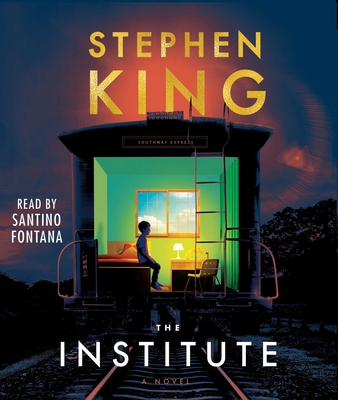 The Institute - King, Stephen, and Fontana, Santino (Read by)