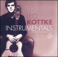 The Instrumentals: The Best of the Chrysalis Years - Leo Kottke