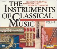 The Instruments of Classical Music, Vol. 1-5 - Armin Thalheim (harpsichord); Bavarian Radio Symphony Orchestra; Bernd Heiser (french horn);...