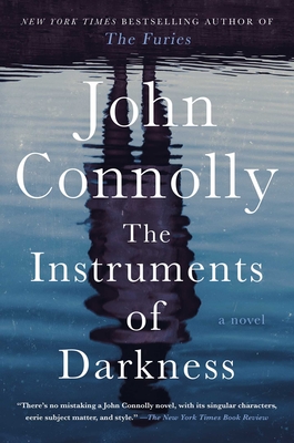The Instruments of Darkness: A Thriller - Connolly, John