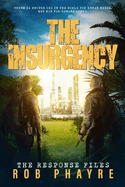 The Insurgency: The Response Files