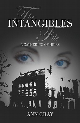 The Intangibles File: A Gathering of Heirs - Gray, Ann, Dr.