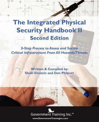 The Integrated Physical Security Handbook II (2nd Edition) - Philpott, Don, and Einstein, Shuki