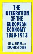 The Integration of the European Economy 1850-1913