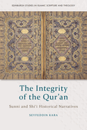 The Integrity of the Qur'an: Sunni and Shi'i Historical Narratives