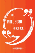 The Intel 8080 Handbook - Everything You Need to Know about Intel 8080