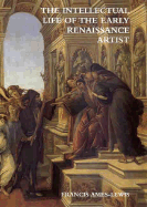 The Intellectual Life of the Early Renaissance Artist