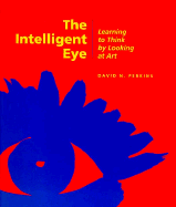 The Intelligent Eye: Learning to Think by Looking at Art