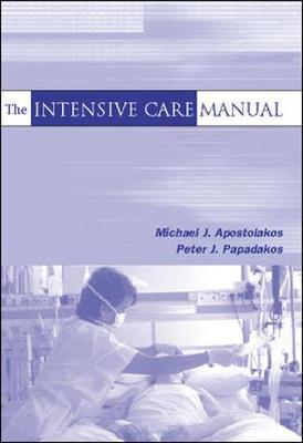 The Intensive Care Manual - Apostolakos, Michael J