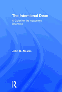 The Intentional Dean: A Guide to the Academic Deanship