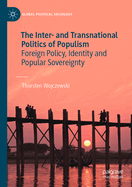 The Inter- and Transnational Politics of Populism: Foreign Policy, Identity and Popular Sovereignty