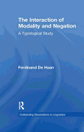 The Interaction of Modality and Negation: A Typological Study