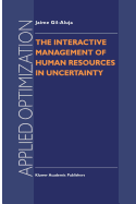 The Interactive Management of Human Resources in Uncertainty