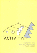 The Interactivity Kit: Exploring the Art of Mobiles