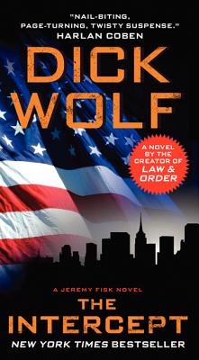 The Intercept: A Jeremy Fisk Novel - Wolf, Dick