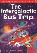 The Intergalactic Bus Trip - Oliver, Martin