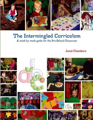 The Intermingled Curriculum - Chambers, Janet