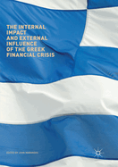 The Internal Impact and External Influence of the Greek Financial Crisis