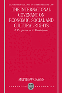 The International Covenant on Economic, Social, and Cultural Rights: A Perspective on Its Development