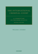 The International Criminal Court: A Commentary on the Rome Statute