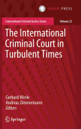 The International Criminal Court in Turbulent Times