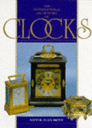 The International Dictionary of Clocks - Smith, Alan (Editor)