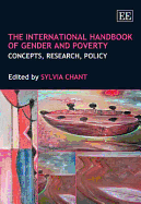 The International Handbook of Gender and Poverty: Concepts, Research, Policy