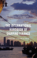 The International Handbook of Shipping Finance: Theory and Practice