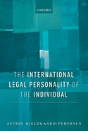 The International Legal Personality of the Individual