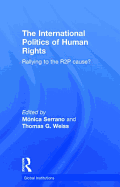 The International Politics of Human Rights: Rallying to the R2P Cause?