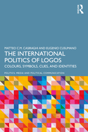 The International Politics of Logos: Colours, Symbols, Cues, and Identities