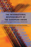 The International Responsibility of the European Union: European and International Perspectives
