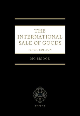 The International Sale of Goods 5e - Bridge, Michael