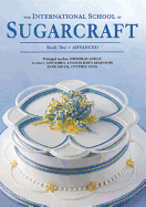 The International School of Sugarcraft Book Two