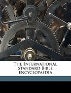 The International Standard Bible Encyclopaedia